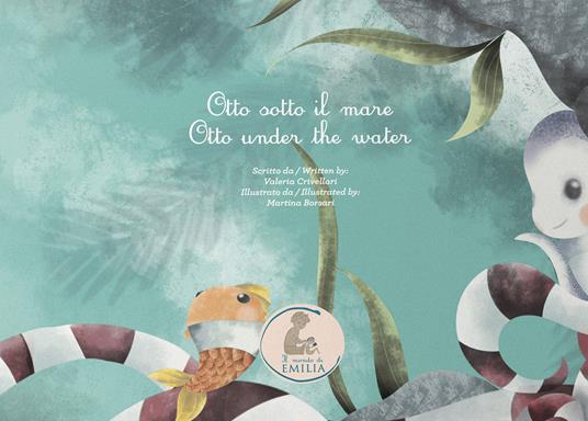 Otto sotto il mare-Otto under the water. Ediz. bilingue - Valeria Crivellari - copertina