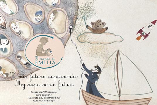 Il mio futuro supersonico-My supersonic future. Ediz. bilingue - Sara Schifano - copertina