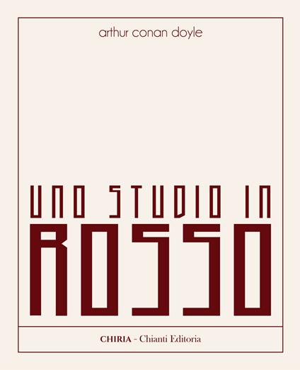 Uno studio in rosso. Ediz. integrale - Arthur Conan Doyle - copertina