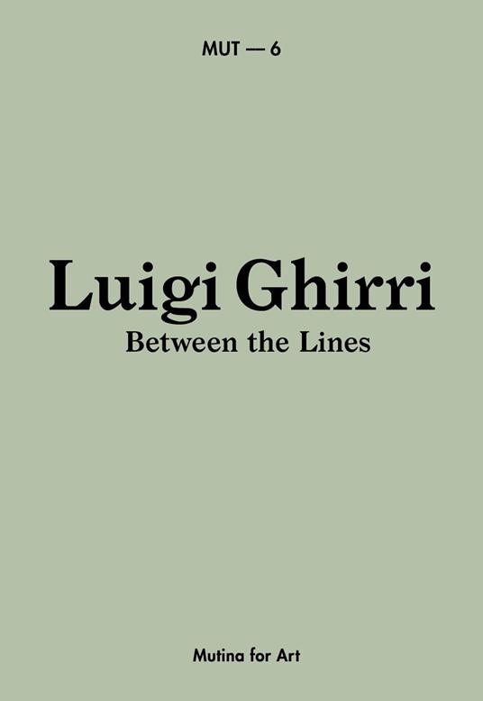 Luigi Ghirri. Between the lines. Catalogo della mostra (Milano, 26 Maggio-23 Settembre 2021). Ediz. italiana e inglese - copertina