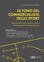 Le fonti del commercialista dello sport. Raccolta di norme giuridiche relative alle associazioni e società sportive