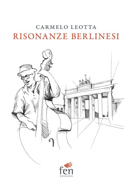 Risonanze berlinesi - Carmelo Leotta - copertina