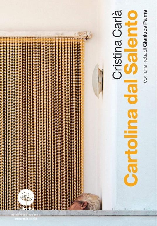 Cartolina dal Salento. con una nota di Gianluca Palma - Cristina Carlà - copertina