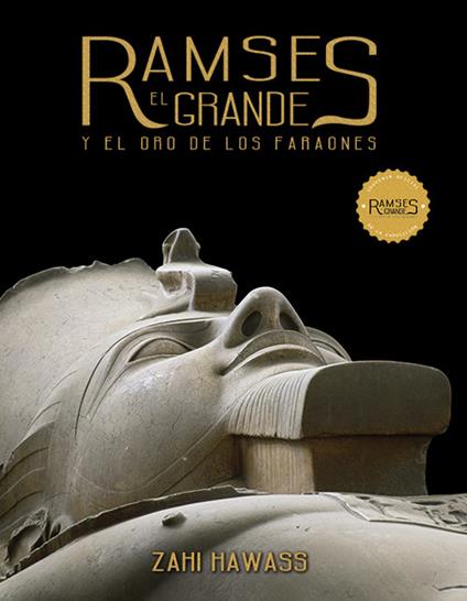 Ramses el grande y el oro de los faraones. Ediz. illustrata - Zahi Hawass - copertina
