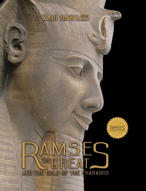 Ramses the great and the gold of the pharaohs. Ediz. illustrata - Zahi Hawass - copertina