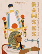 Ramses. Un rey que se convertió en el mas grande faraón