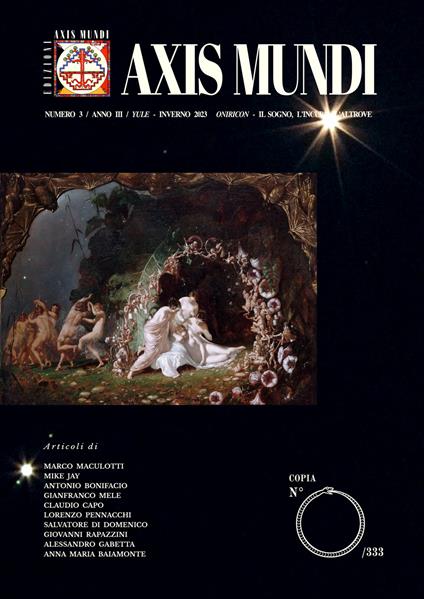 Axis Mundi (2023). Con Segnalibro. Vol. 3: «Oniricon: il sogno, l'incubo, l'altrove». Yule - Inverno - copertina