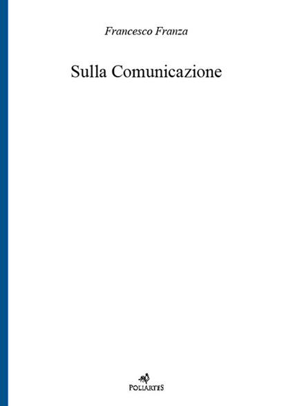 Sulla comunicazione - Francesco Franza - copertina