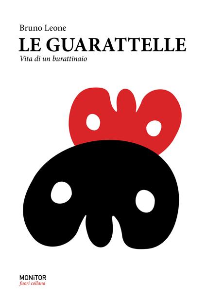 Le guaratelle. Vita di un burattinaio - Bruno Leone - copertina