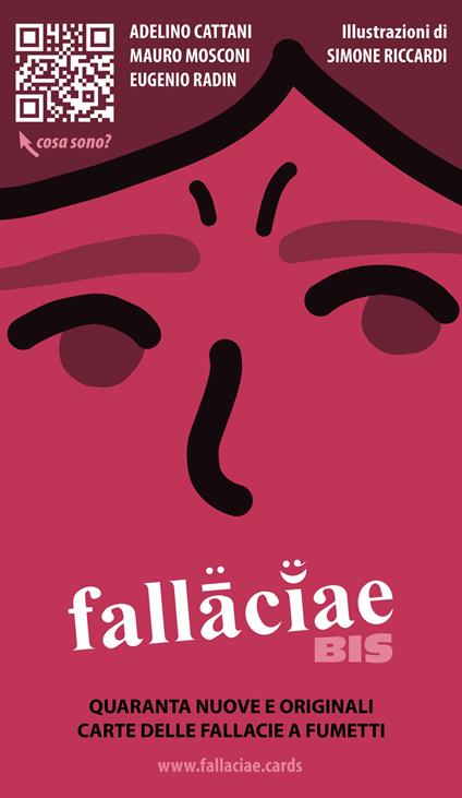 Fallaciae bis. Quaranta nuove e originali carte delle fallacie a fumetti - Mauro Mosconi,Adelino Cattani,Eugenio Radin - copertina