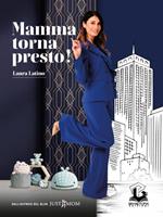 Mamma torna presto!