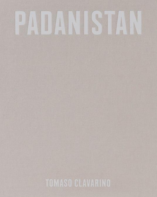 Padanistan. Ediz. inglese - Tomaso Clavarino - copertina