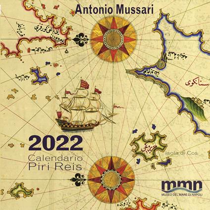 Calendar Piri Reis 2022. Ediz. bilingue - Antonio Mussari - copertina
