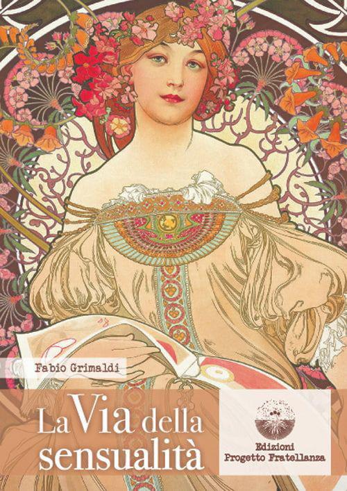 La via della sensualità - Fabio Grimaldi - ebook