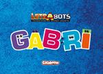 Gabri. Letrabots