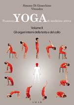 Posizioni yoga di medicina attiva. Vol. 2: organi interni della testa e del collo, Gli.