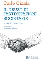 Il trust di partecipazioni societarie. Guida introduttiva