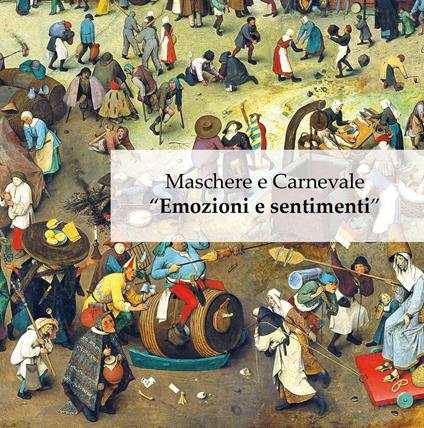 Maschere e Carnevale «Emozioni e sentimenti» - copertina