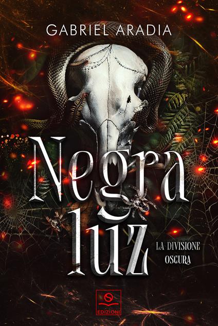 Negra Luz. La divisione oscura - Gabriel Aradia - copertina