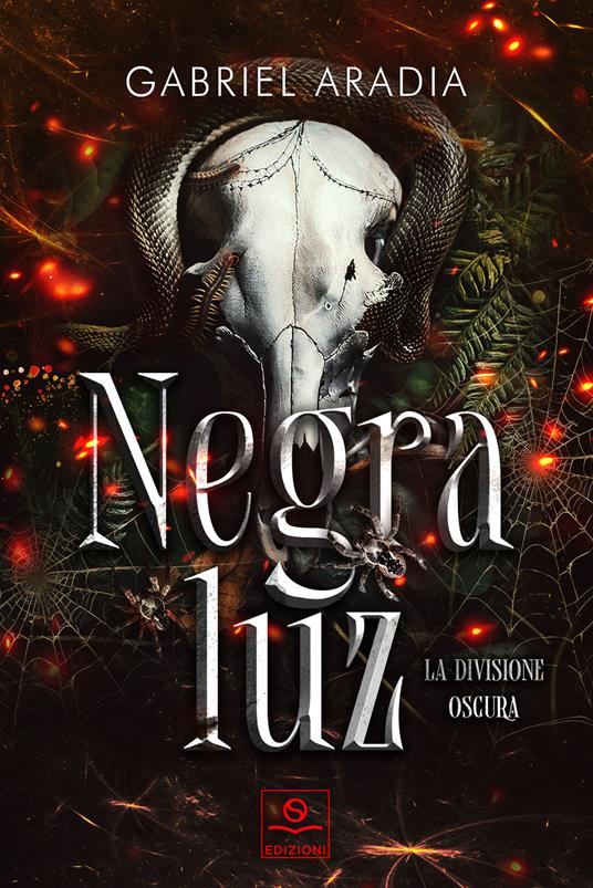 Negra Luz. La divisione oscura - Gabriel Aradia - copertina