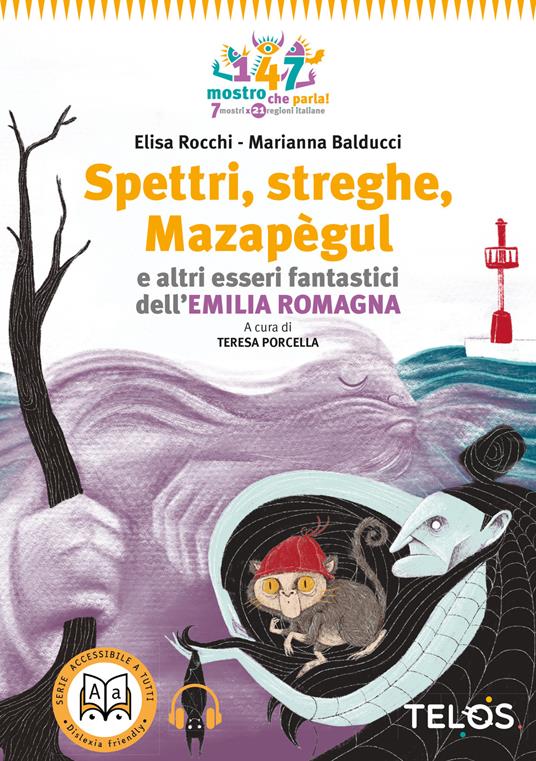 Spettri, streghe, Mazapègul e altri esseri fantastici dell'Emilia Romagna. Con audiolibro - Elisa Rocchi - copertina