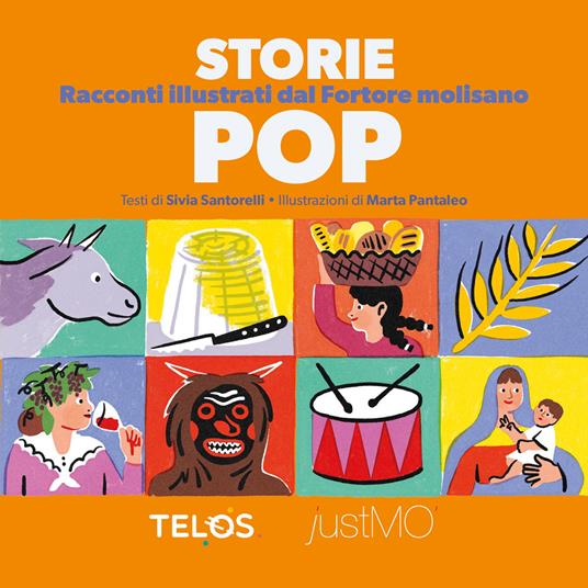 Storie Pop. Racconti illustrati dal Fortore Molisano. Ediz. illustrata - Silvia Santorelli - copertina