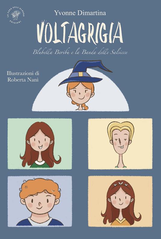 Voltagrigia: Blubella Beribù e la banda delle Salsicce - Yvonne Dimartina - copertina
