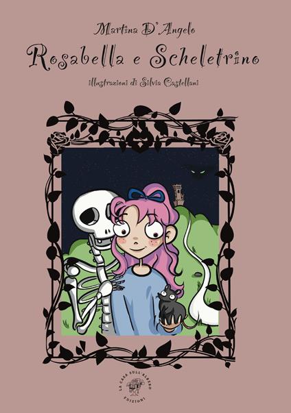 Rosabella e Scheletrino - Martina D'Angelo - copertina