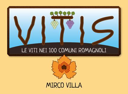 Vitis: le viti nei 100 comuni romagnoli - Mirco Villa - copertina