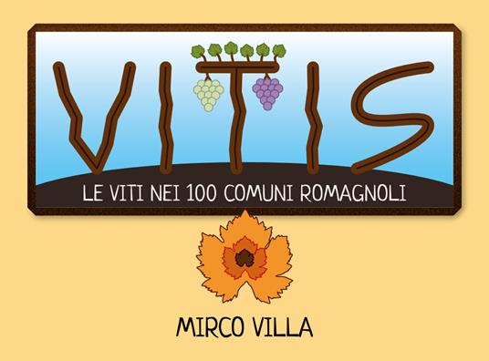 Vitis: le viti nei 100 comuni romagnoli - Mirco Villa - copertina