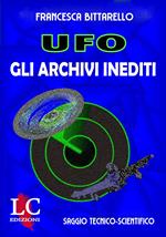 Ufo. Gli archivi inediti