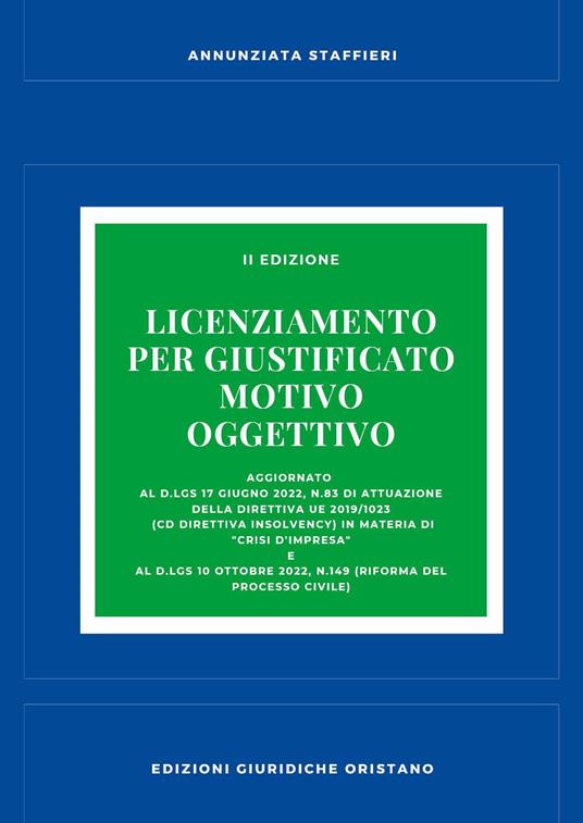 Il licenziamento per giustificato motivo oggettivo - Annunziata Staffieri - copertina