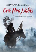 Ora pro nobis. Storia di ussari alati