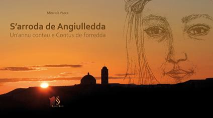 S'arroda de Angiuledda. Un'annu contau e Contus de forredda - Miranda Vacca - copertina