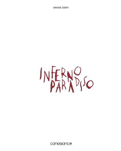 Inferno Paradiso. Allegorie del contemporaneo. Ediz. illustrata - Davide Conti - copertina
