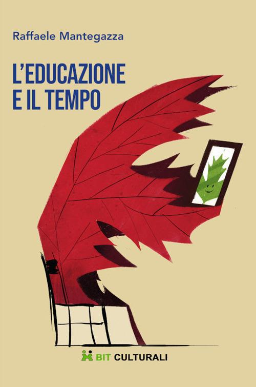 L'educazione e il tempo - Raffaele Mantegazza - copertina