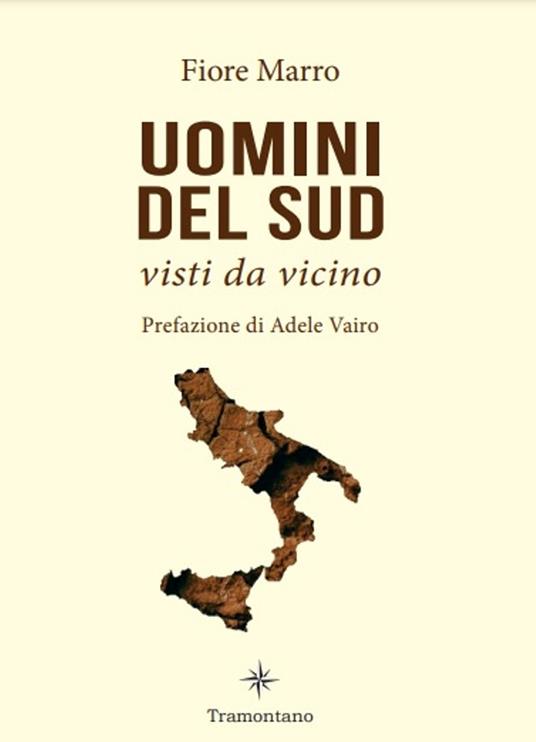 Uomini del Sud, visti da vicino - Fiore Marro - copertina