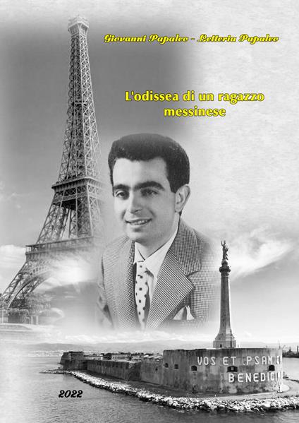 L'odissea di un ragazzo messinese - Giovanni Papaleo,Letteria Papaleo - copertina