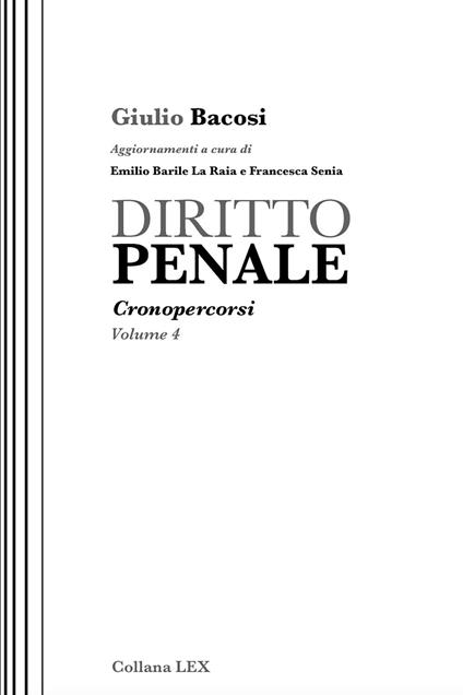 Diritto penale. Cronopercorsi. Vol. 4 - Giulio Bacosi - ebook