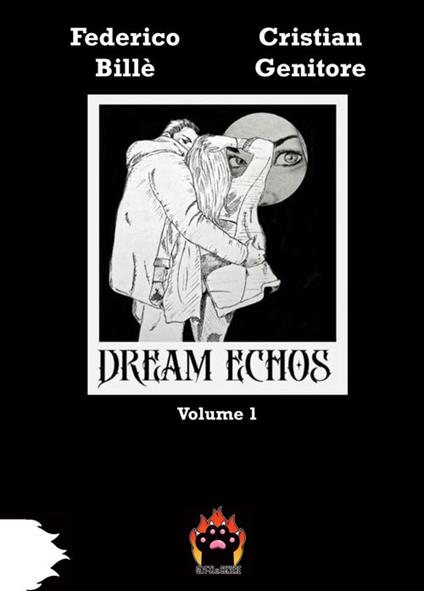 Dream Echos. Ediz. illustrata. Vol. 1 - Federico Billè - copertina