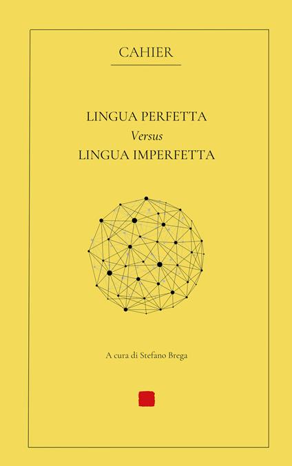 Lingua perfetta versus lingua imperfetta - Stefano Brega - copertina