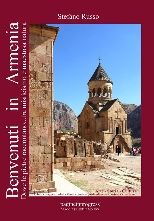 Benvenuti in Armenia. Dove le pietre raccontano... tra misticismo e maestosa natura. Con Segnalibro - Stefano Russo - copertina