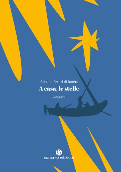 A casa, le stelle - Cristina Petitti di Roreto - copertina