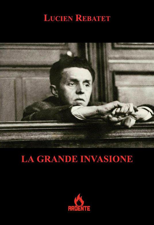 La grande invasione - Lucien Rebatet - copertina