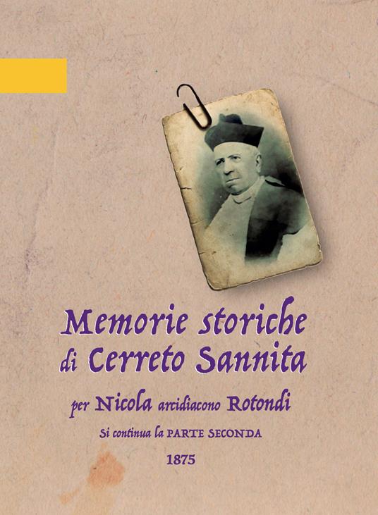 Memorie storiche di Cerreto Sannita. Vol. 3 - Nicola Rotondi - copertina
