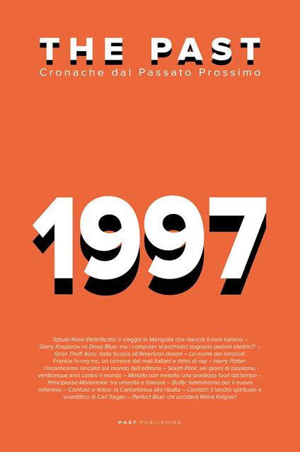 The past. 1997. Cronache dal passato prossimo - copertina