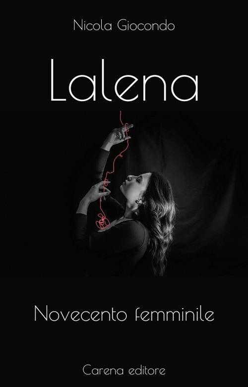 Lalena. Novecento femminile - Nicola Giocondo - copertina