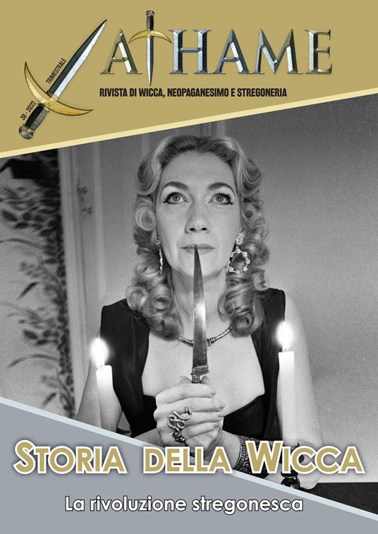 Athame. Rivista di wicca, neopaganesimo e stregoneria (2022). Vol. 1: Storia della Wicca - copertina