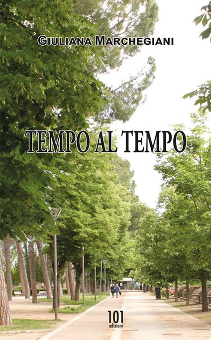 Tempo al tempo - Giuliana Marchegiani - copertina