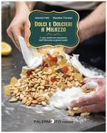 Dolci e dolcieri a Milazzo. L'arte pasticcera messinese dall'Ottocento ai giorni nostri